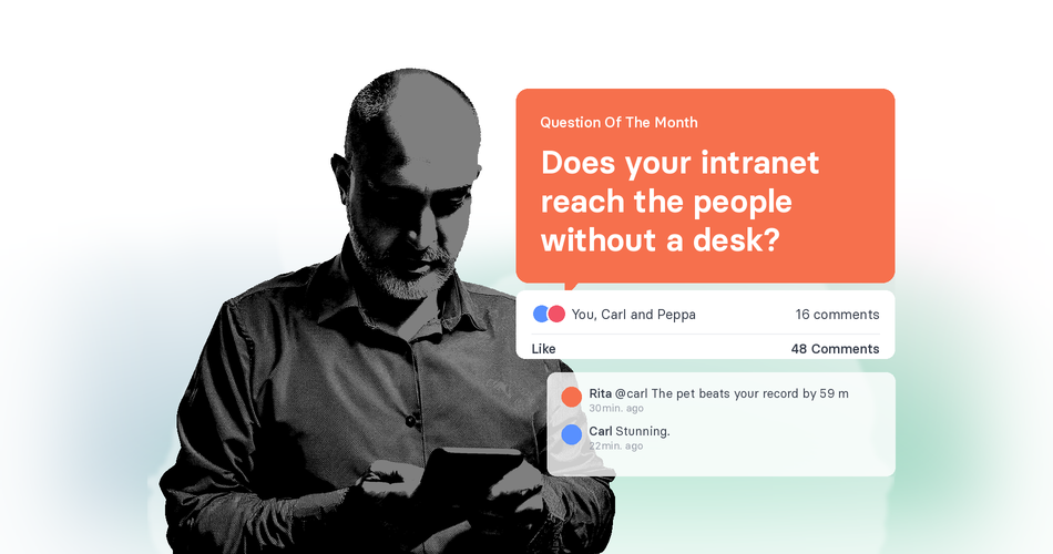 A man looking at a phone beside a tchop question-of-the-month card reading “10 ways to improve employee communication and engagement with an intranet”