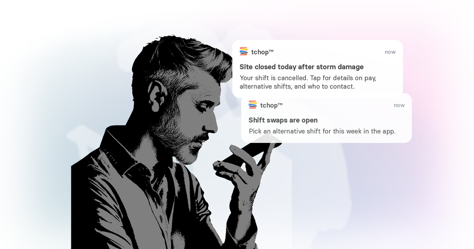 A tchop push notification telling staff their site is closed after storm damage, linking to details on pay and alternative shifts